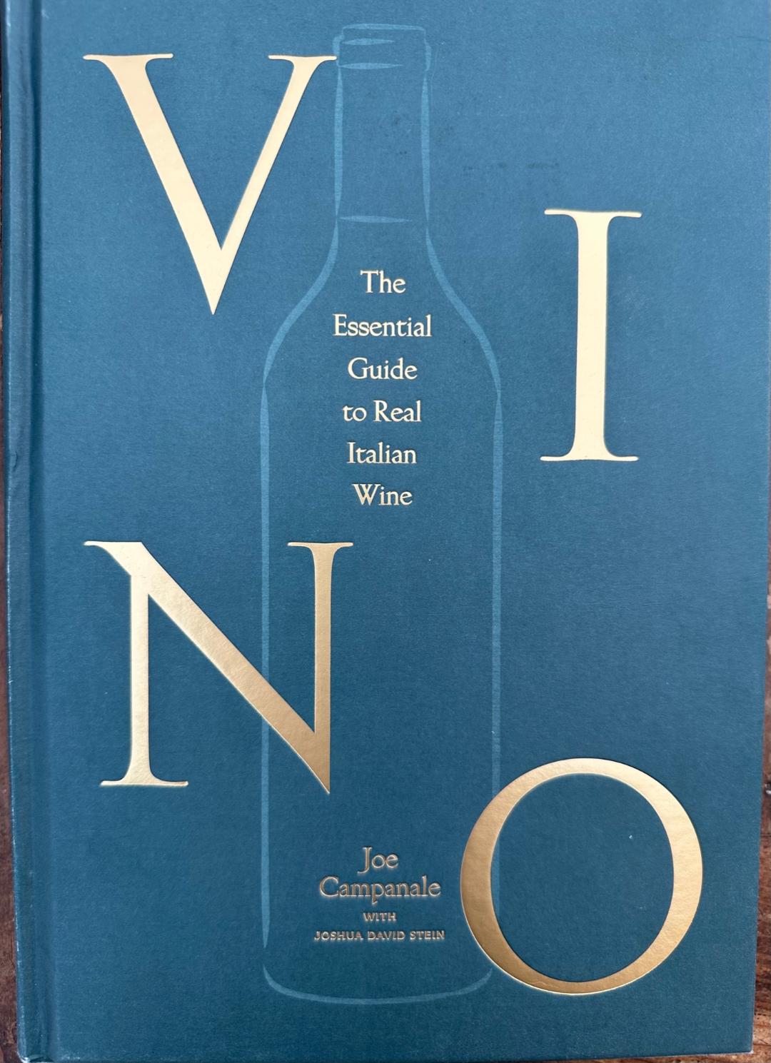 Vino: The Essential Guide to Real Italian Wine
